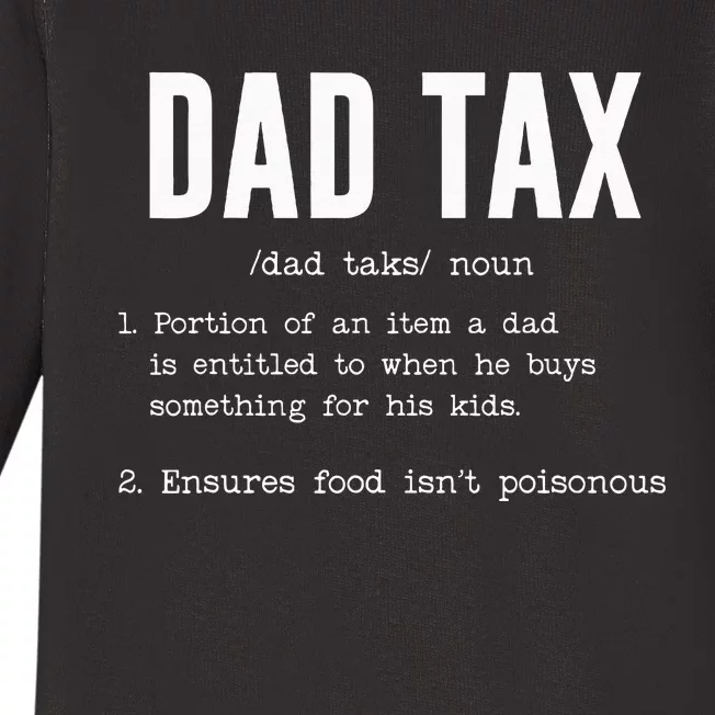 Funny Dad Tax Definition Father's Day Baby Long Sleeve Bodysuit