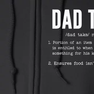 Funny Dad Tax Definition Father's Day Full Zip Hoodie