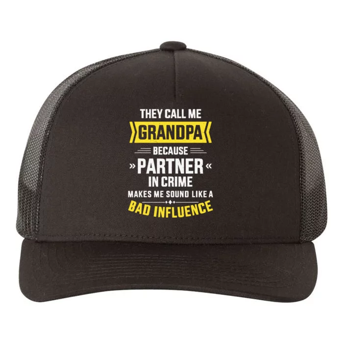 Father's Day They Call Me Grandpa Because Partner In Crime Yupoong Adult 5-Panel Trucker Hat