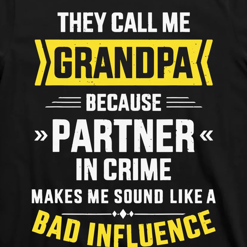 Father's Day They Call Me Grandpa Because Partner In Crime T-Shirt