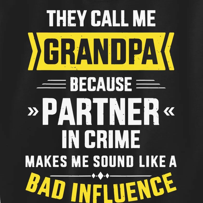 Father's Day They Call Me Grandpa Because Partner In Crime Kids Sweatshirt