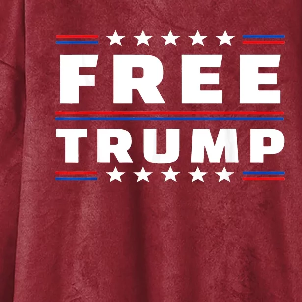 Free Donald Trump Republican Support Hooded Wearable Blanket