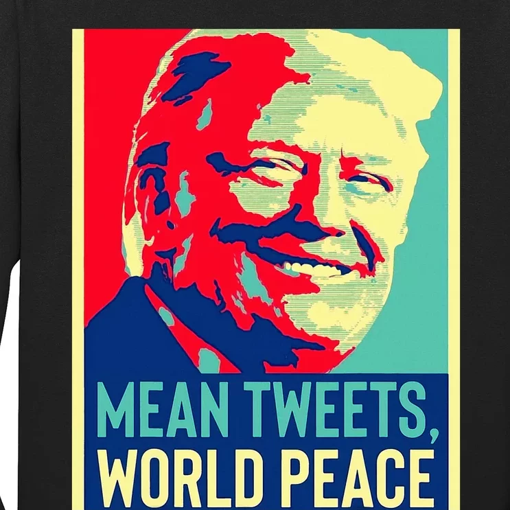 Funny Donald Trump World Peace And Mean Tweets 2024 Election Long Sleeve Shirt