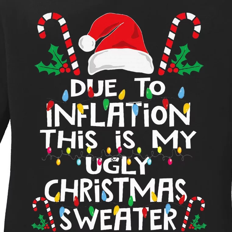 Funny Due To Inflation Ugly Christmas Sweaters Ladies Long Sleeve Shirt