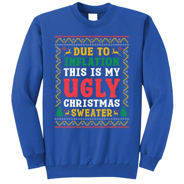 Funny Due to Inflation Ugly Christmas Sweaters Sweatshirt