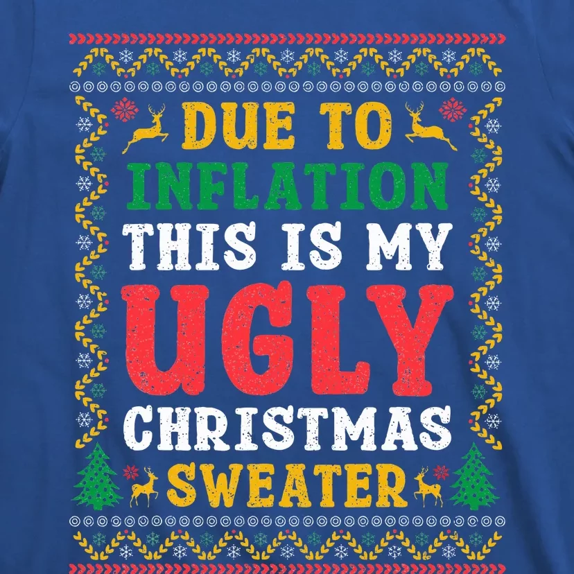 Funny Due to Inflation Ugly Christmas Sweaters T-Shirt