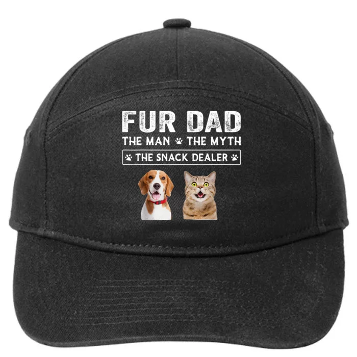 Fur Dad The Man The Myth Men Gift Funny Dog Cat Fathers Day 7-Panel Snapback Hat