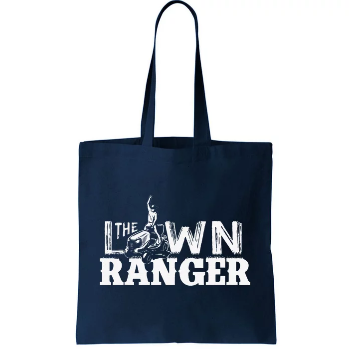 Funny Dad The Lawn Ranger Mowing Joke Tote Bag