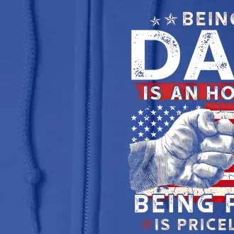 Fathers Day Tee For Dad An Honor Being Papa Is Priceless Gift Full Zip Hoodie