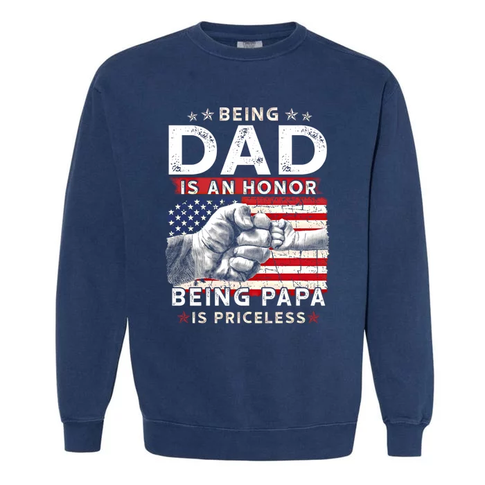 Fathers Day Tee For Dad An Honor Being Papa Is Priceless Gift Garment-Dyed Sweatshirt