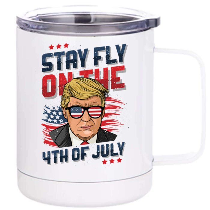 Funny Donald Trump Stay Fly July 4th Merica Patriotic Great Gift Front & Back 12oz Stainless Steel Tumbler Cup