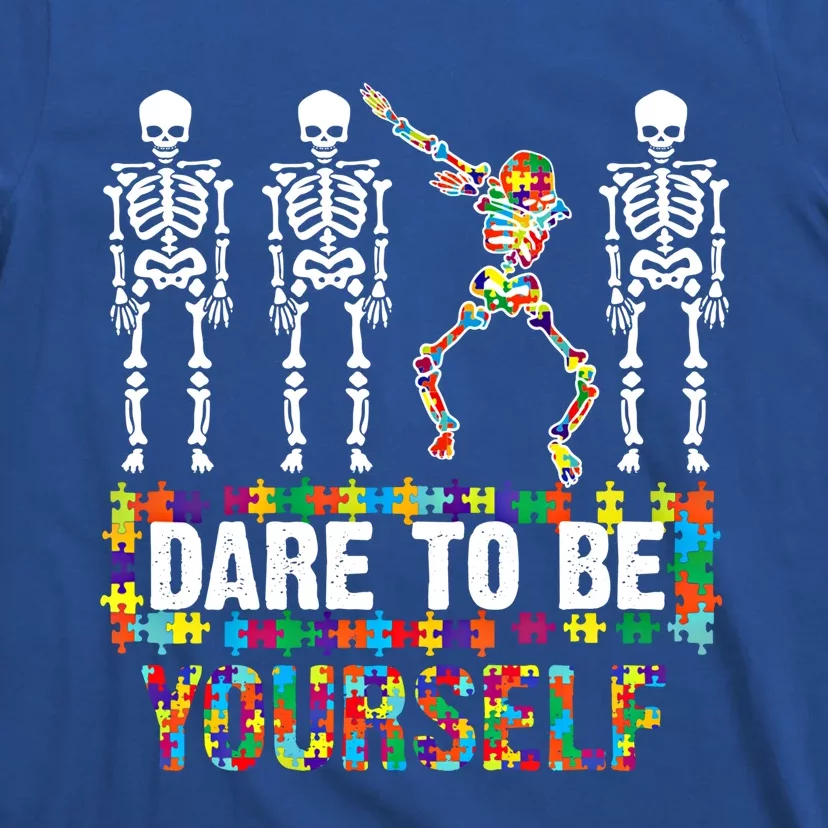 Funny Dare To Be Yourself Cute Autistic Gift T-Shirt