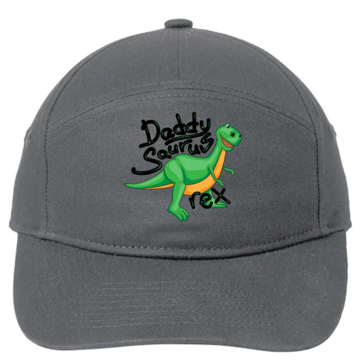 Funny Daddysaurus Trex And Dinosaur Lovers Funny Gift 7-Panel Snapback Hat