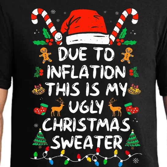 Funny Due to Inflation This is My Ugly Sweater Pajama Set