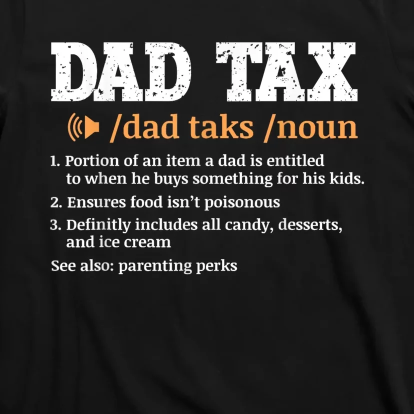 Funny Dad Tax Definition T-Shirt