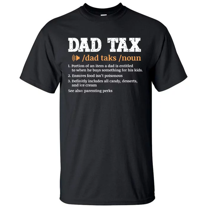 Funny Dad Tax Definition Tall T-Shirt