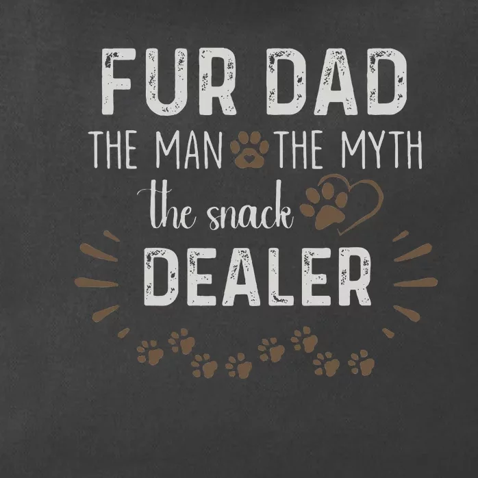 Fur Dad The Man The Myth The Snack Dealer Dog Zip Tote Bag