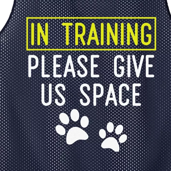 Funny Dog Trainer In Training Please Give Us Space Gift Mesh Reversible Basketball Jersey Tank