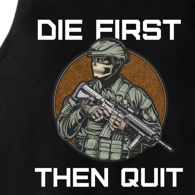 First Die Then Quit Soldier With Riffle Skull Cool Gift Ladies Tri-Blend Wicking Tank