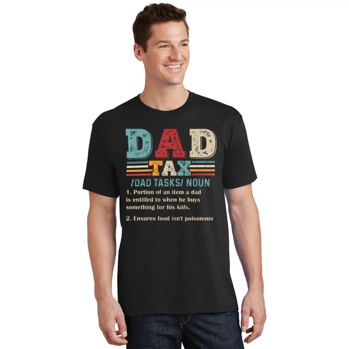 Funny Dad Tax Definition Fathers Day T-Shirt