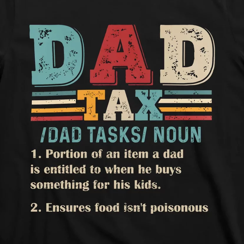 Funny Dad Tax Definition Fathers Day T-Shirt