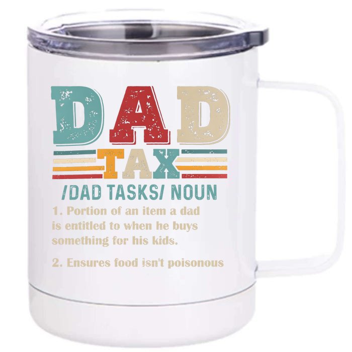 Funny Dad Tax Definition Fathers Day Front & Back 12oz Stainless Steel Tumbler Cup