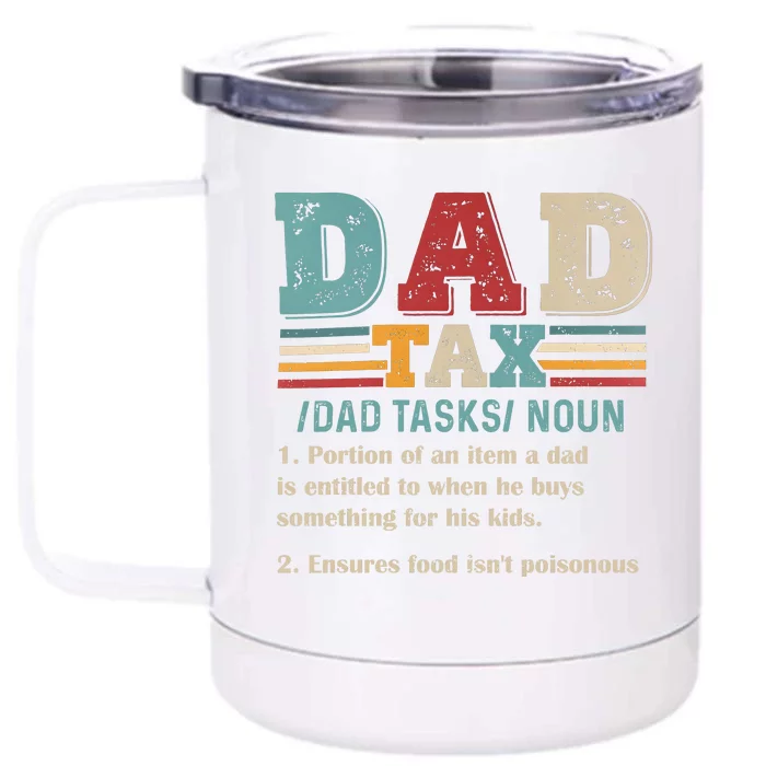 Funny Dad Tax Definition Fathers Day Front & Back 12oz Stainless Steel Tumbler Cup