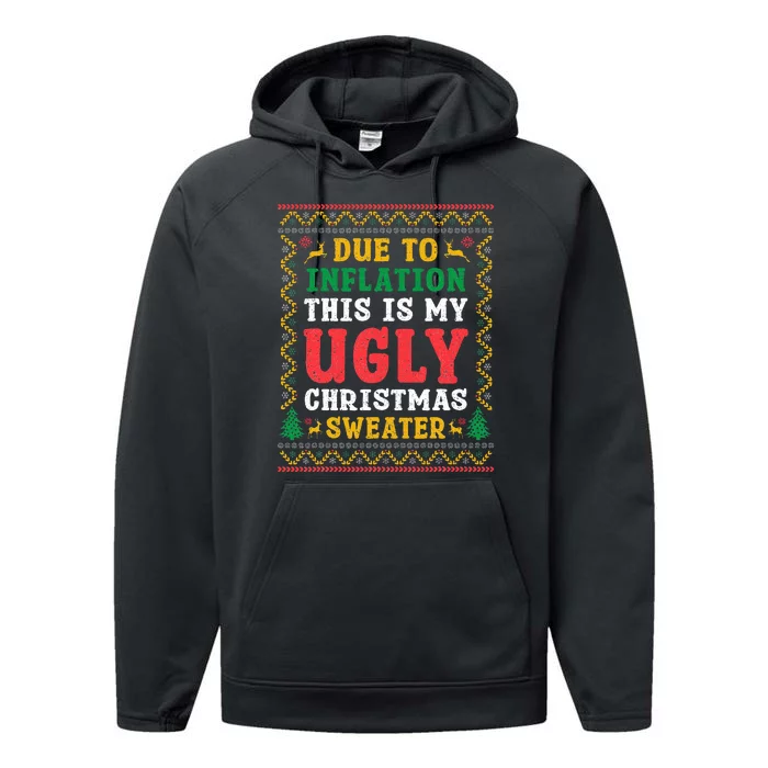 Funny Due to Inflation Ugly Christmas Sweaters Performance Fleece Hoodie