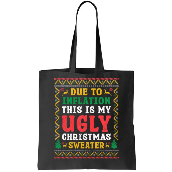 Funny Due to Inflation Ugly Christmas Sweaters Tote Bag