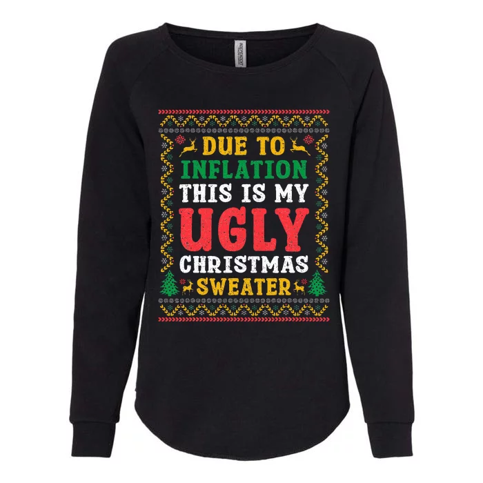 Funny Due to Inflation Ugly Christmas Sweaters Womens California Wash Sweatshirt