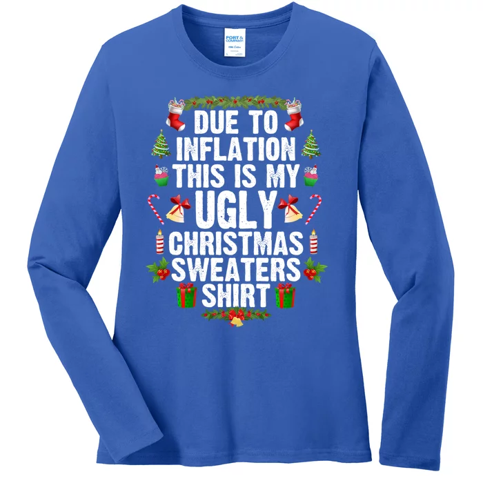 Funny Due To Inflation Ugly Christmas Sweaters Gift Ladies Long Sleeve Shirt