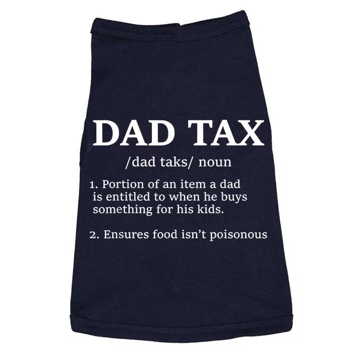 Funny Dad Tax Definition Apparel Doggie Tank