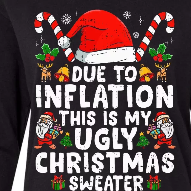 Funny Due to Inflation This is My Ugly Sweater For Christmas Womens Cotton Relaxed Long Sleeve T-Shirt