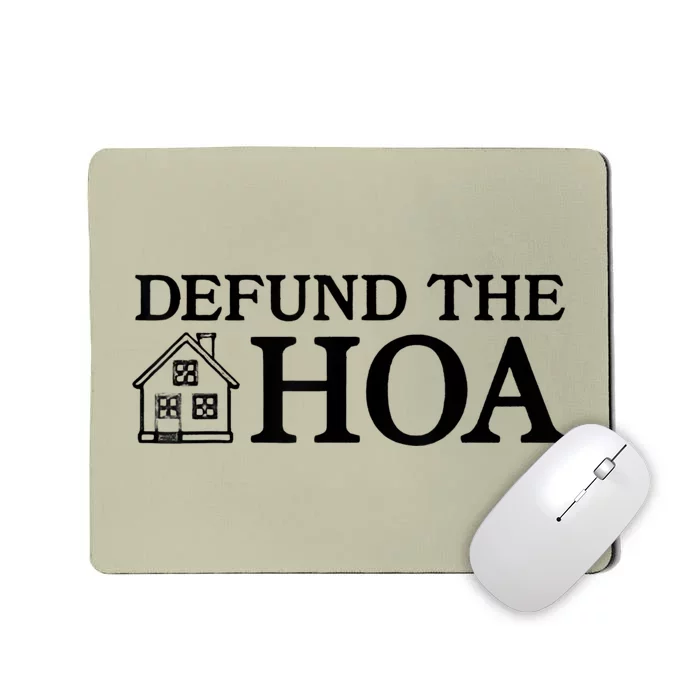 Funny Defund The Hoa Mousepad