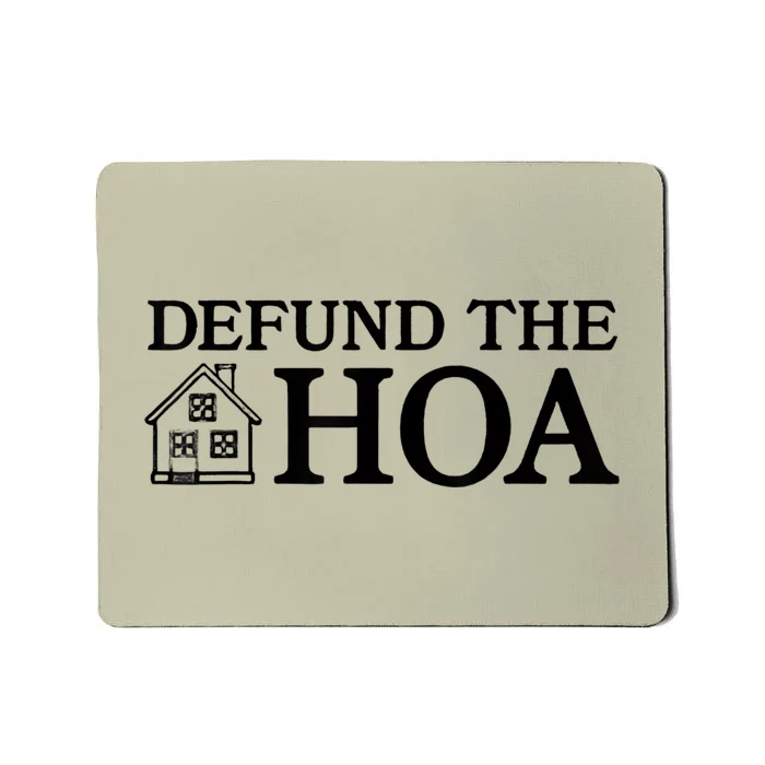 Funny Defund The Hoa Mousepad