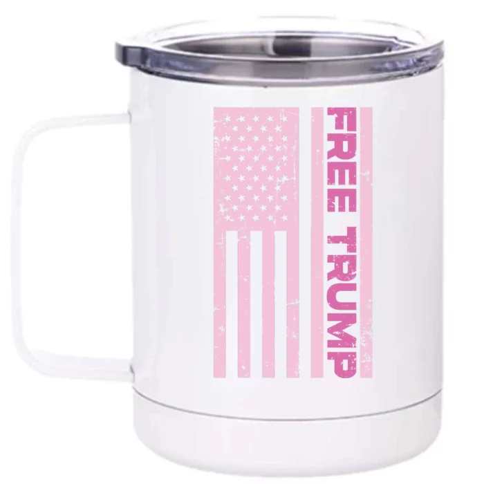 Free Donald Trump Pink American Flag Front & Back 12oz Stainless Steel Tumbler Cup