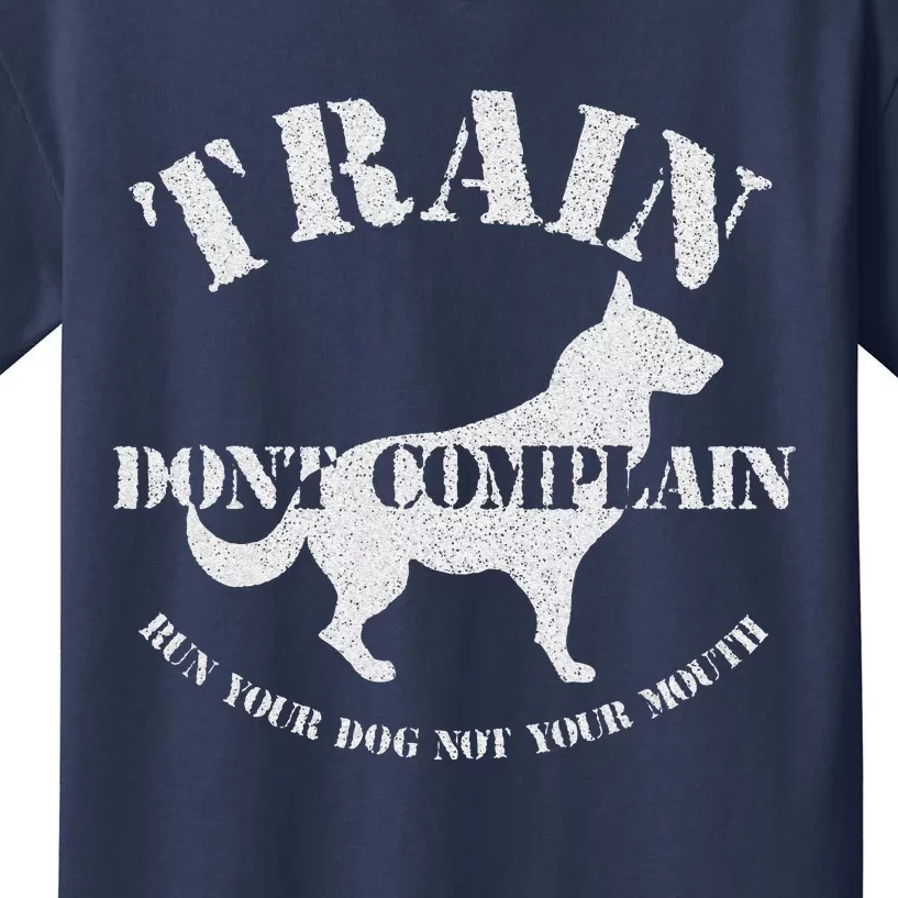 Funny Dog Training Trainer Gift Train Don't Complain Kids T-Shirt