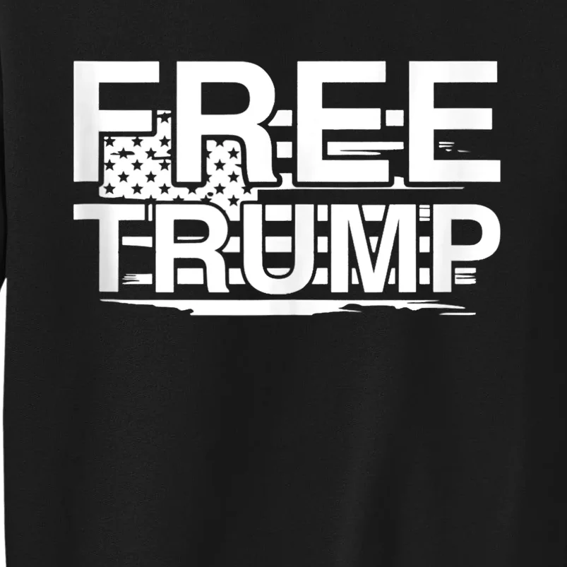 Free Donald Trump America Flag Tall Sweatshirt