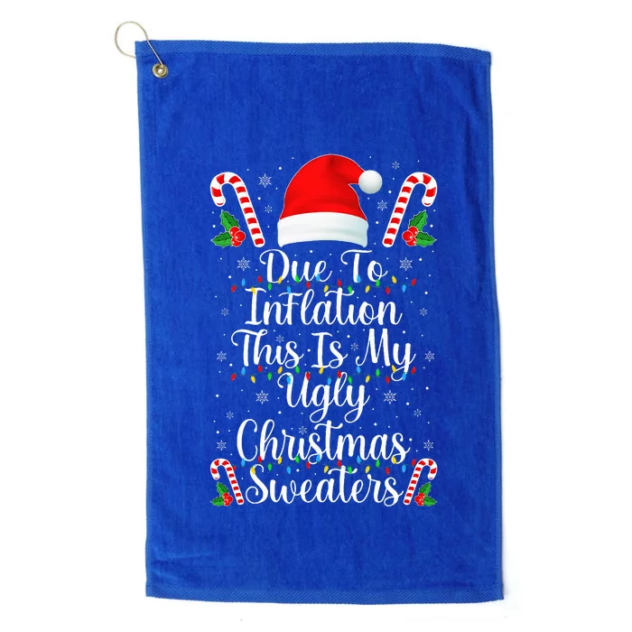 Funny Due to Inflation Ugly Christmas Sweaters Platinum Collection Golf Towel