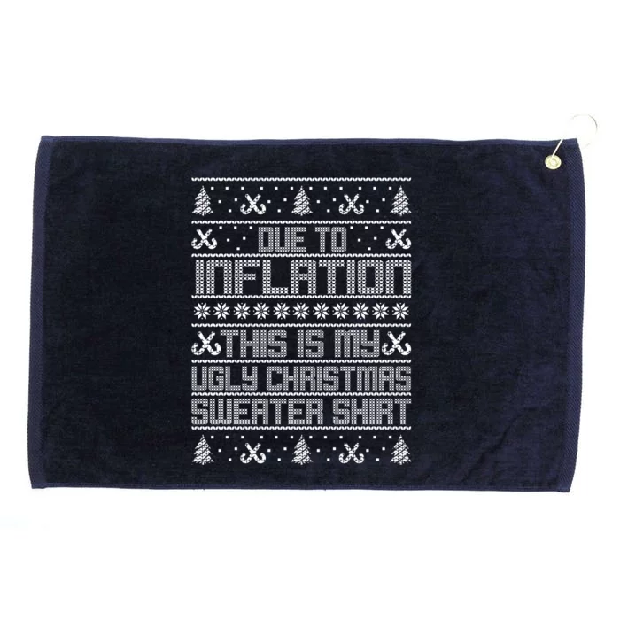 Funny Due To Inflation This Is My Ugly Christmas Sweater Grommeted Golf Towel