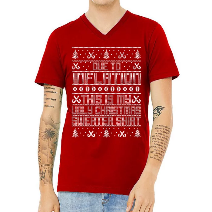 Funny Due To Inflation This Is My Ugly Christmas Sweater V-Neck T-Shirt