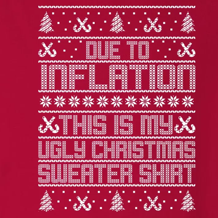 Funny Due To Inflation This Is My Ugly Christmas Sweater Toddler Long Sleeve Shirt