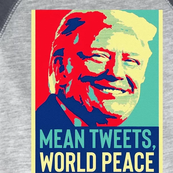 Funny Donald Trump World Peace And Mean Tweets 2024 Election Toddler Fine Jersey T-Shirt