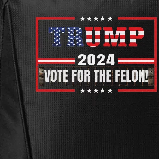 Funny Donald Trump Supporter 2024 Vote For The Felon City Backpack