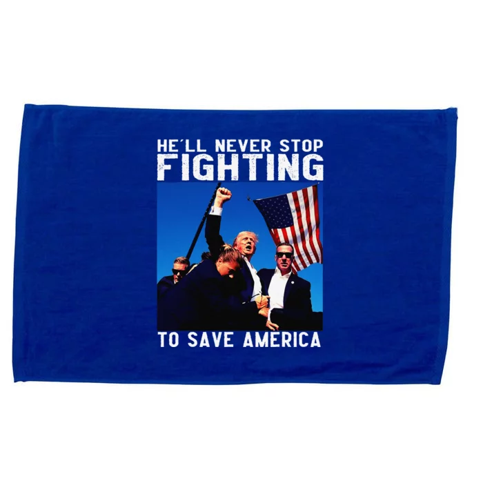 Funny Donald Trump HeLl Never Stop Fighting To Save America Microfiber Hand Towel