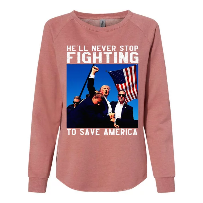 Funny Donald Trump HeLl Never Stop Fighting To Save America Womens California Wash Sweatshirt