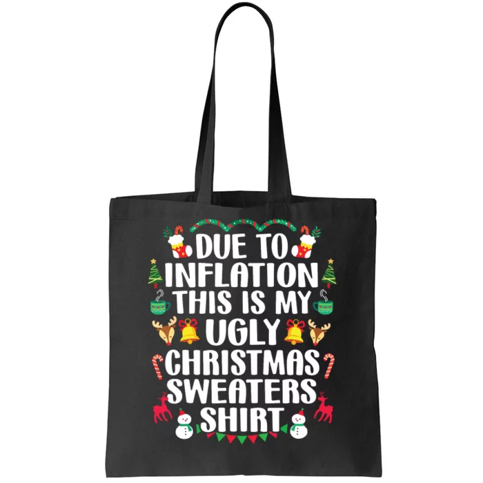 Funny Due To Inflation Ugly Christmas Sweaters Tote Bag