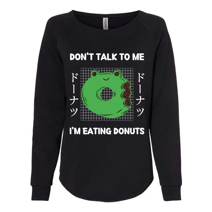 Frog Don't Talk To Me I'm Eating Donuts Japanese Style Cool Gift Womens California Wash Sweatshirt