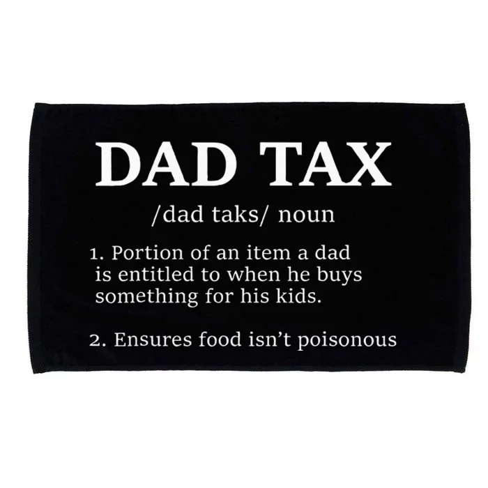 Funny Dad Tax Definition Apparel Microfiber Hand Towel