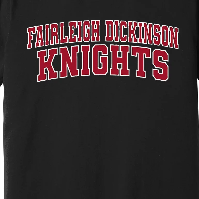 Fairleigh Dickinson University Knights Premium T-Shirt